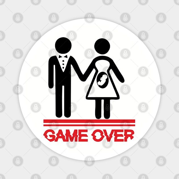 Funny Game Over Pregnancy Bachelor Stag Party Magnet by Anticorporati